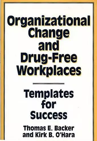 Organizational Change and Drug-Free Workplaces cover