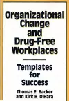Organizational Change and Drug-Free Workplaces cover