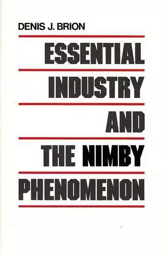 Essential Industry and the NIMBY Phenomenon cover