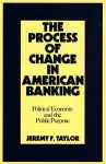 The Process of Change in American Banking cover