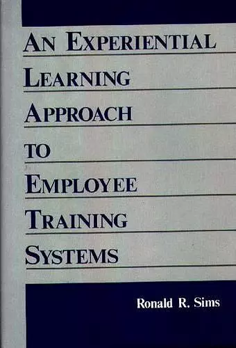 An Experiential Learning Approach to Employee Training Systems cover