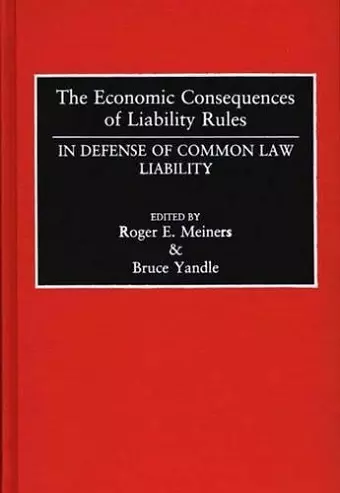 The Economic Consequences of Liability Rules cover