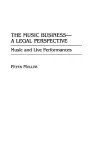 The Music Business-A Legal Perspective cover