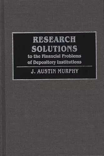 Research Solutions to the Financial Problems of Depository Institutions cover