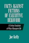 Facts Against Fictions of Executive Behavior cover