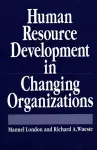 Human Resource Development in Changing Organizations cover