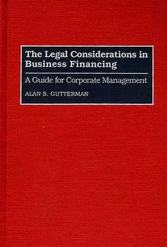 The Legal Considerations in Business Financing cover