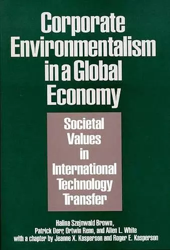Corporate Environmentalism in a Global Economy cover