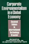 Corporate Environmentalism in a Global Economy cover