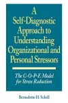 A Self-Diagnostic Approach to Understanding Organizational and Personal Stressors cover