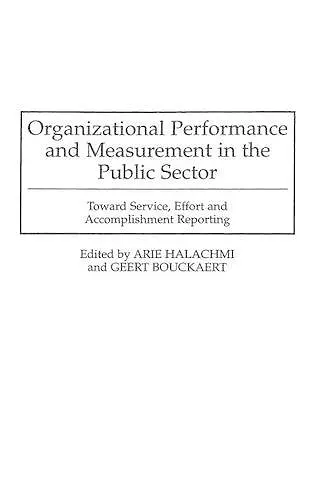 Organizational Performance and Measurement in the Public Sector cover