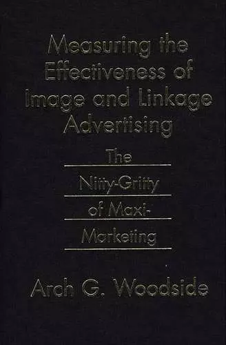 Measuring the Effectiveness of Image and Linkage Advertising cover