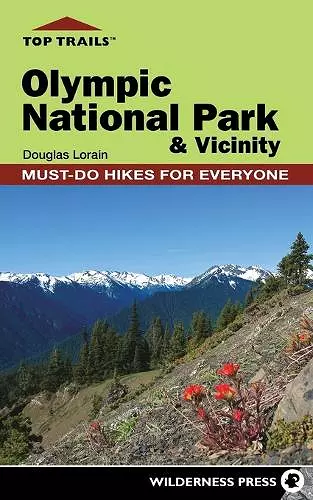 Top Trails: Olympic National Park and Vicinity cover