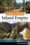 Afoot & Afield: Inland Empire cover