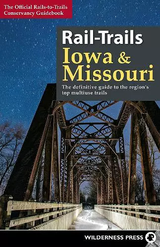 Rail-Trails Iowa & Missouri cover