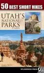 50 Best Short Hikes in Utah's National Parks cover