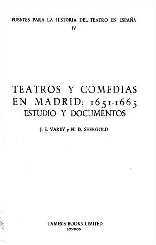 Teatros y Comedias en Madrid 1651-65 cover