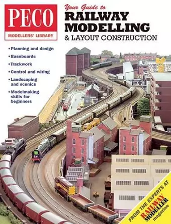 Your Guide to Railway Modelling & Layout Construction cover