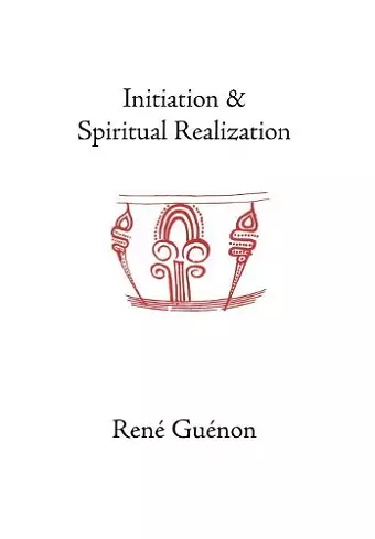 Initiation and Spiritual Realization cover