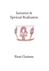 Initiation and Spiritual Realization cover