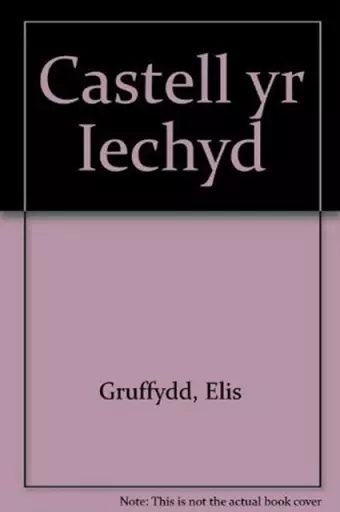 Castell yr Iechyd cover