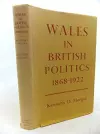 Wales in British Politics, 1868-1922 cover
