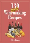 130 New Winemaking Recipes cover