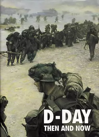 D-Day: Then and Now (Volume 2) cover