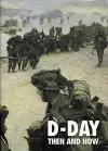 D-Day: Then and Now (Volume 2) cover