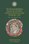 The Household Roll of Eleanor de Montfort, Countess of Leicester and Pembroke, 1265 cover