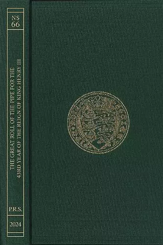 The Great Roll of the Pipe for the Forty-Third Year of the Reign of King Henry III Michaelmas 1259: (Pipe Roll 103) cover