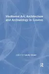 Mediaeval Art, Architecture and Archaeology in London cover