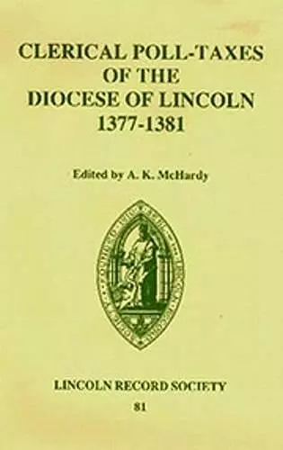 Clerical Poll-Taxes in the Diocese of Lincoln 1377-81 cover