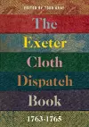 The Exeter Cloth Dispatch Book, 1763-1765 cover