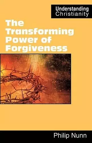 The Transforming Power of Forgiveness cover