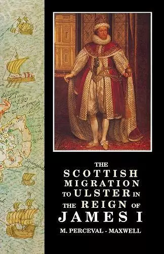 Scottish Migration to Ulster in the Reign of James I cover