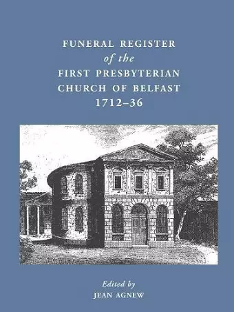 Funeral Register of the First Presbyterian Church of Belfast, 1712-36 cover