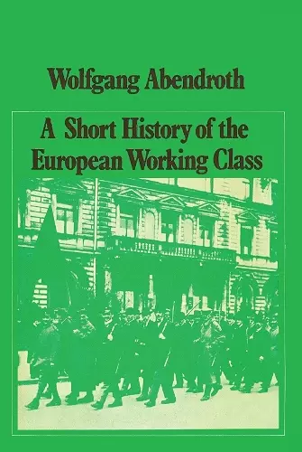 A Short History of the European Working Class cover