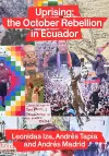 Uprising: the October Rebellion in Ecuador cover