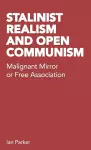 Stalinist Realism and Open Communism cover