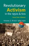 Revolutionary Activism in the 1950s & 60s. Volume 2. Britain 1965 - 1970 cover