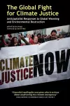 The Global Fight for Climate Justice - Anticapitalist Responses to Global Warming and Environmental Destruction cover