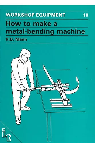 How to Make a Metal-Bending Machine cover