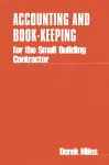 Accounting and Book-keeping for the Small Building Contractor cover