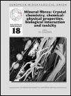 Mineral fibres: Crystal chemistry, chemical-physical properties, biological interaction and toxicity cover