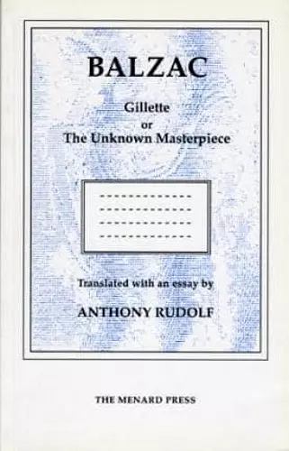 Gillette or the Unknown Masterpiece cover