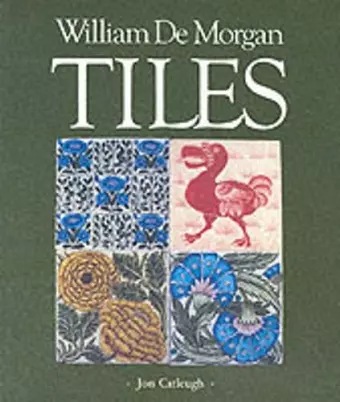 William De Morgan Tiles cover