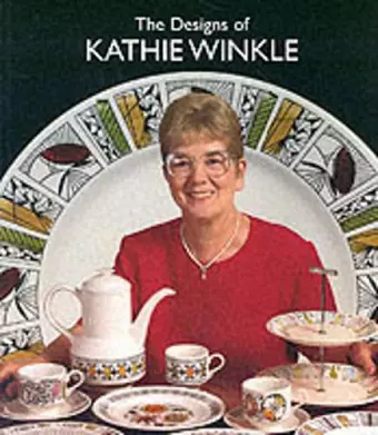 The Designs of Kathie Winkle for James Broadhurst and Sons Ltd.1958-1978 cover