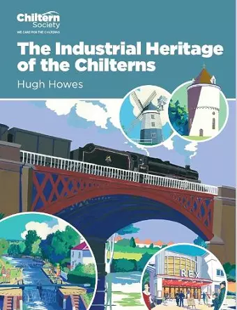 The Industrial Heritage of the Chilterns cover