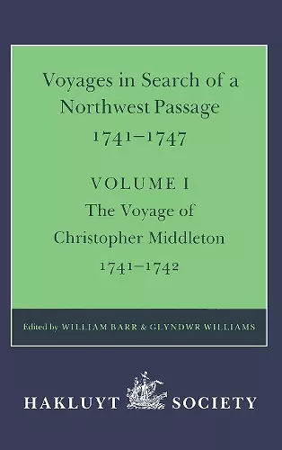 Voyages to Hudson Bay vol I in Search of a Northwest Passage, 1741-1747 cover